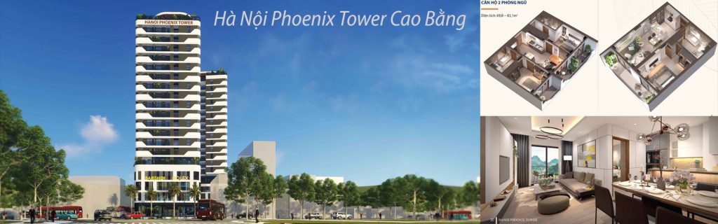 Vì sao nên mua căn hộ chung cư Hà Nội Phoenix Tower Cao Bằng